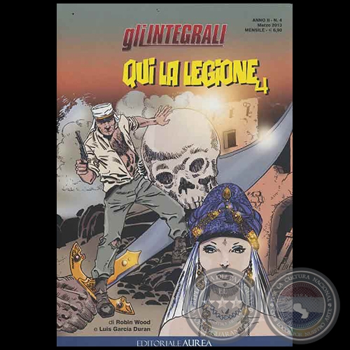 QUI LA LEGIONE N° 4 - ANNO II - Guion: ROBIN WOOD - Marzo 2013 